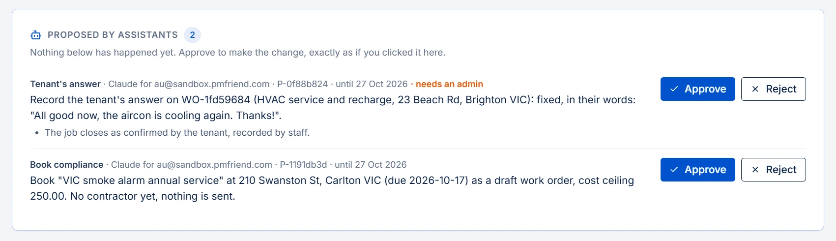 The Attention page with two proposals from Claude: a tenant's answer that needs an admin, and a compliance booking, each with Approve and Reject