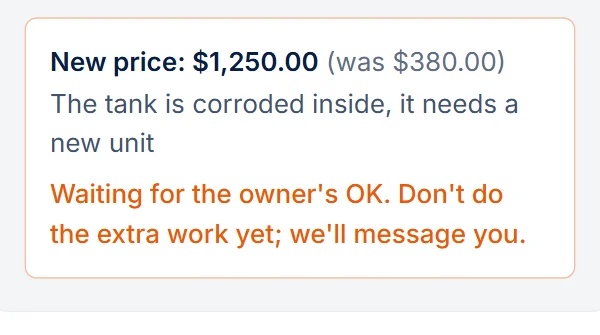 The tradie's job page while the owner decides: the new price, the reason, and "Waiting for the owner's OK. Don't do the extra work yet"